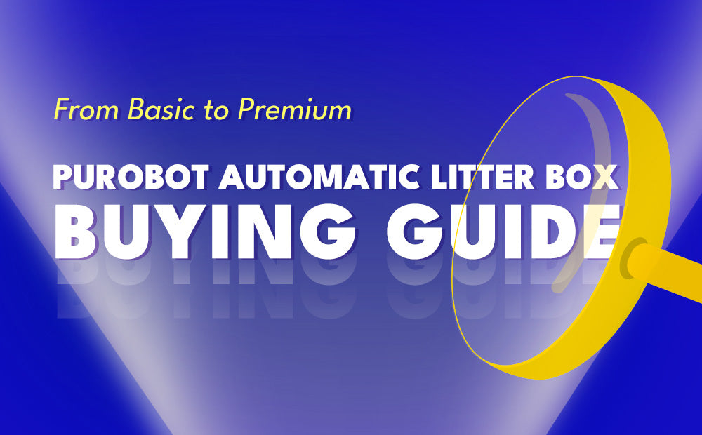 Complete Buying Guide: Primegoodss PUROBOT Automatic Cat Litter Box Series